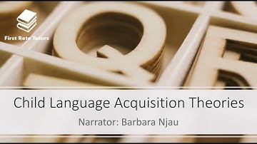 Child Language Acquisition Theories! *A Level & University Revision* | Narrator: Barbara Njau