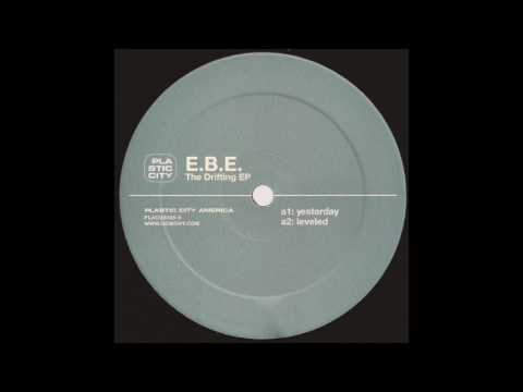 E.B.E. (2) — E.B.E. ‎– YESTERDAY (PLACUS028-6)