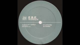 E.B.E. ‎– YESTERDAY (PLACUS028-6)
