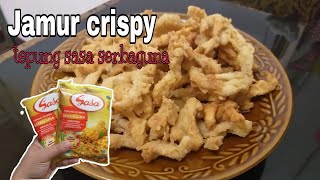 Cara membuat JAMUR CRISPY pakai tepung sasa serbaguna || crispy criuk tahan lama