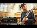 Road to Jordan with Coldplay