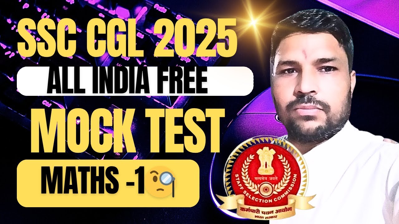 ALL INDIA SSC CGL 2025 MOCK TEST. SSC CGL MOCK TEST MATHS. BEST MATHS ...