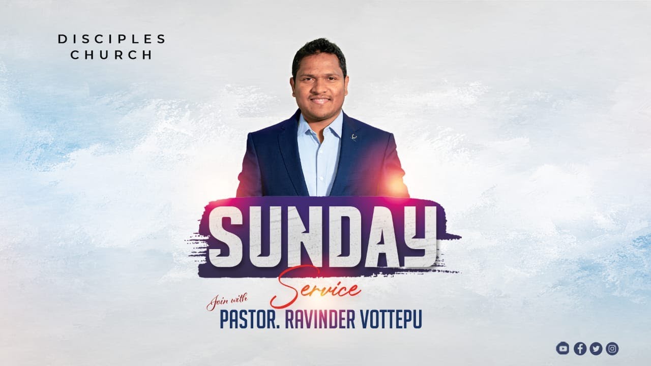 SUNDAY SERVICE LIVE | 24th March | Disciples Church | Pr. Ravinder ...