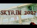 Lets Play Some SKYRIM?! 2022