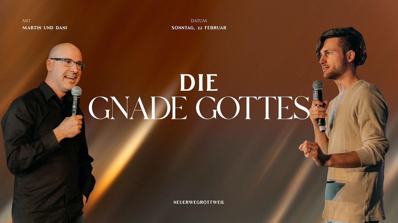 Martin Oehler | Daniel Frey | Die Gnade Gottes | 22.02.2026