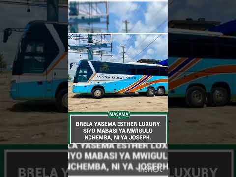 MABASI YA ESTER SIO YA WIZILI WA FEDHA MWIGUMURU NI YA JOSEPH BRERA YATOA USIBITISHO ASARA KUBWA