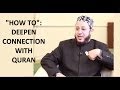 Practical advice to deepen connection with quran  sh ahmed saad alazhari