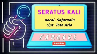 SERATUS KALI KARAOKE ORIGINAL DANGDUT LAWAS SAFARUDIN (full hd + lirik) NO VOCAL