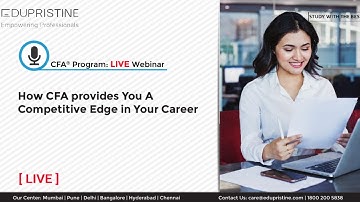 CFA Live Webinar: How CFA Provides You a Competitive Edge in Your Career