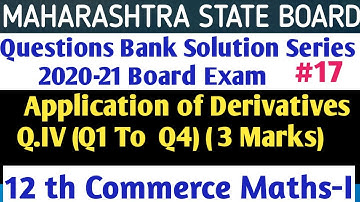 #17 Questions Bank Solution|| Application of Differentiation  || 12 th Com Maths- 1 ||HSC  2020-21