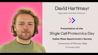 David Hartlmayr - Single Cell Proteomics Day - (Italian Mass Spectrometry Society)