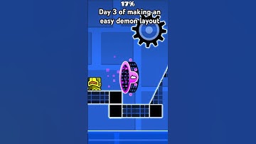 Day 3 of making an easy demon layout :3