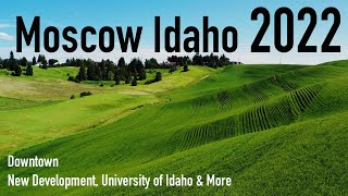 MOSCOW IDAHO 4k Drone Footage Downtown, University of Idaho, New Developments, & More!