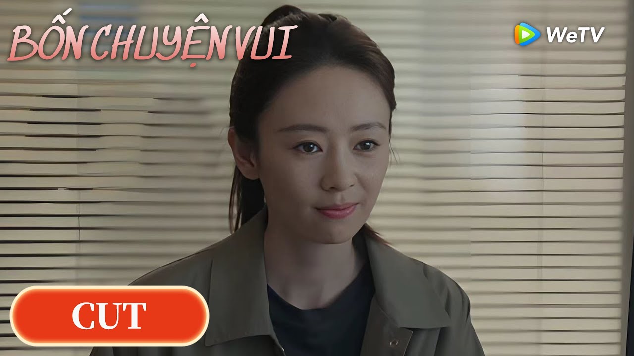 VIETSUB | Bốn Chuyện Vui | Đồng Dao, Tưởng Hân | WeTV