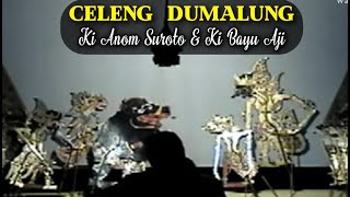 Live KI ANOM SUROTO \u0026 KI BAYU AJI. Lakon Celeng Gumalung. BT: Gareng Semarang. (Recorded)