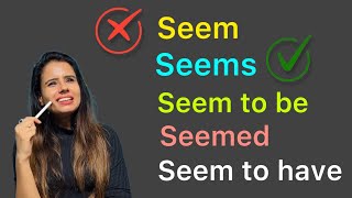 Use of Seem in English  - Rules   Examples   Speaking practice | Day 48