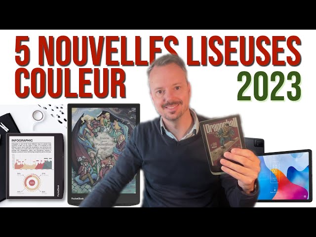 5 Nouvelles Liseuses Couleur pour 2023 