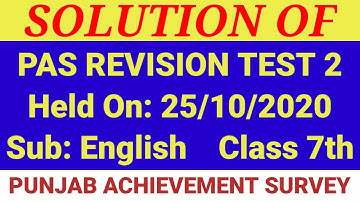 PAS SOLUTION ENGLISH 7TH CLASS || PAS REVISION TEST HELD ON 25/10/2020 ||  PUNJAB ACHIEVEMENT SURVEY