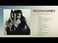 SELENAGOMEZ REVIVAL Full Album 2015 SELENAGOMEZ Best Album Top Songs 2021 mp3