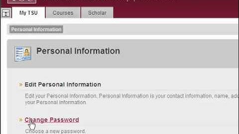 How To Change Your Password - TSU Blackboard Students & Faculty