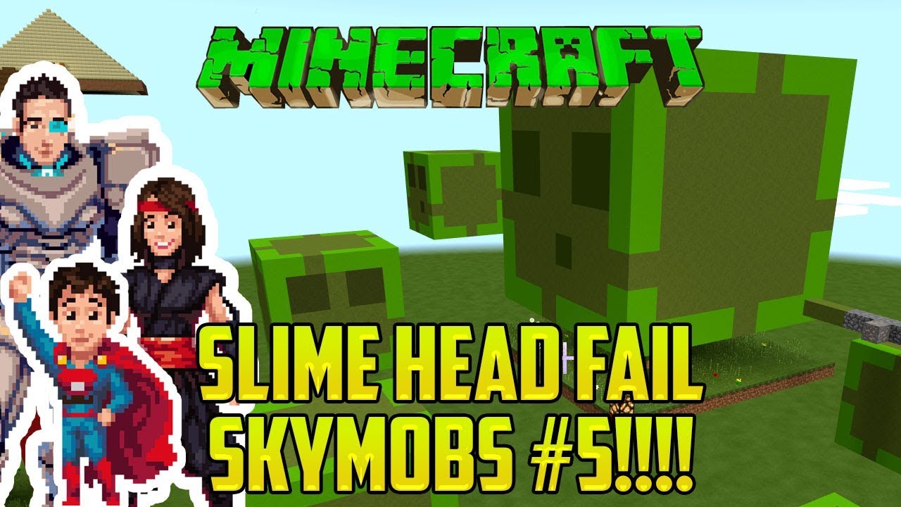 Minecraft: SLIME HEAD FAIL (Skymobs #5)