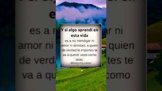 Nunca mendigues ni amor ni Amistad #NoMendiguesAmor #frases #tiempodepoemas #imágenes #viral
