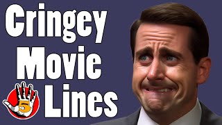 Top 5 Cringiest Movie Lines | WORST Movie Lines Ever!