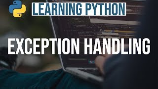 Learning Python #11 || Python Exception Handling || Python Programming