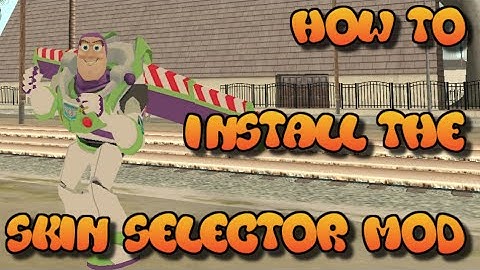 GTA SA: How to install the SKIN SELECTOR MOD + how to use + Gameplay HD 2016