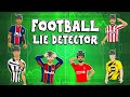 🤥Football Lie Detector!🤥 Feat Ronaldo, Messi, Haaland & more!