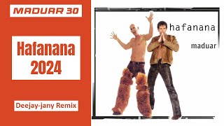 MADUAR - Hafanana (Deejay-jany Remix 2024)