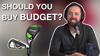 SHOULD YOU BUY BUDGET GOLF CLUBS?