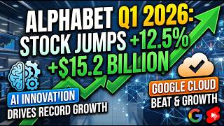 Alphabet (GOOGL) Q1 2026 Earnings Breakdown: AI & Cloud Drive Massive Stock Jump!