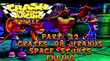 Crash Tag Team Racing Finale: Part 22: Craters On Uranus + Space Stunts & Ending