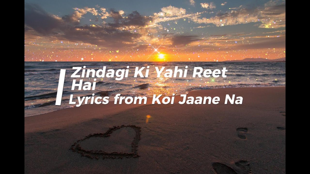 LYRICS Zindagi Ki Yahi Reet Hai Koi Jaane Na Soumitra Dev Burman