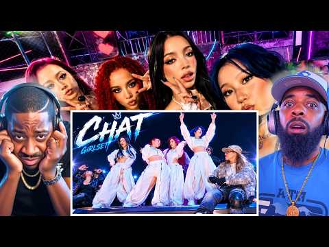 FIRST TIME Hearing GIRLSET "CHAT"… They DID NOT Miss!