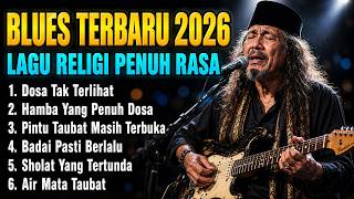 Lagu Blues Religi Islam Terbaik Sepanjang Masa 🎸😢 Blues Religi Menyentuh Hati & Penuh Rasa ❤️