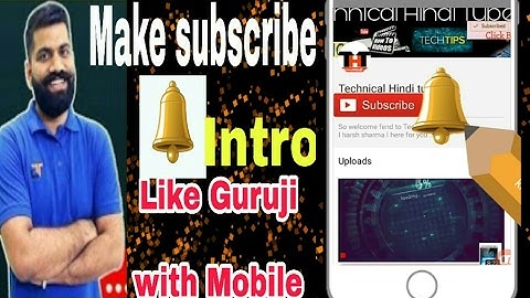 How to make subscribe bell intro like Technical guruji