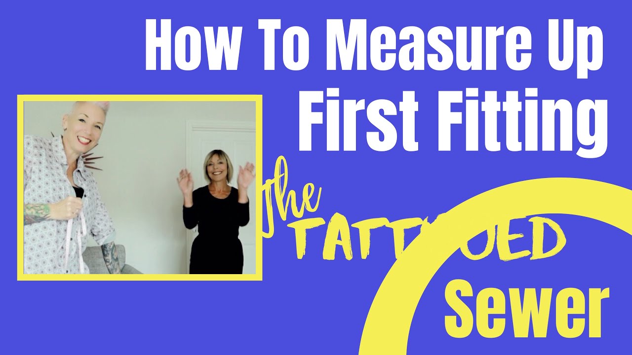 How To Measure For Dress Making | First Fit | Measuring Up For DIY ...