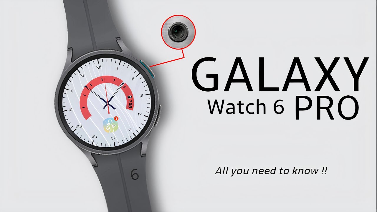 Samsung Galaxy Watch 6 Pro - Release Date, Price, Specifications & Leaks 