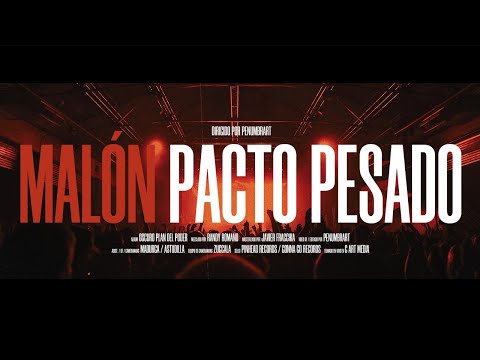 Malón | Pacto Pesado (Videoclip Oficial)
