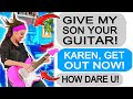 r/EntitledPeople - KAREN DEMANDS MY GUITAR!