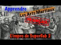 Apprendre les arts martiaux franais limpro de superfab