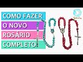 Como fazer o Novo Rosário Completo | Grata Luz