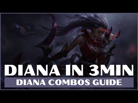 DIANA COMBOS GUIDE S11 LOL 2020 | DIANA GUIDE LEAGUE OF LEGENDS