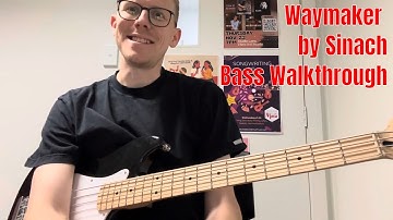Waymaker - Sinach, Leeland - Bass Walkthrough