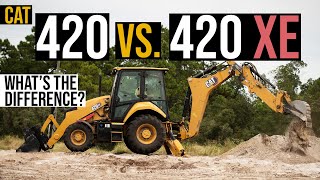 Cat's 420 vs. 420 XE Backhoes  What's the Difference Between These New Machines?