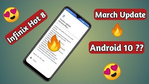 Infinix Hot 8 March Update | Infinix Hot 8 New Software Update | Android 10 Update in Infinix Hot8?