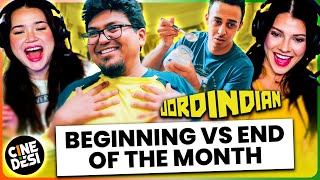 JORDINDIAN | Beginning Of The Month vs End Of The Month REACTION w/ Achara & Celena!