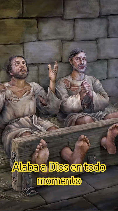 Pablo y Silas orando y alabando al Señor encarcelados (hechos 16:16-40)